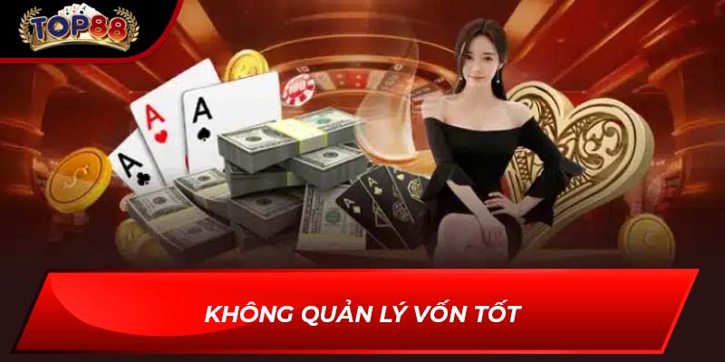Không quản lý vốn tốt