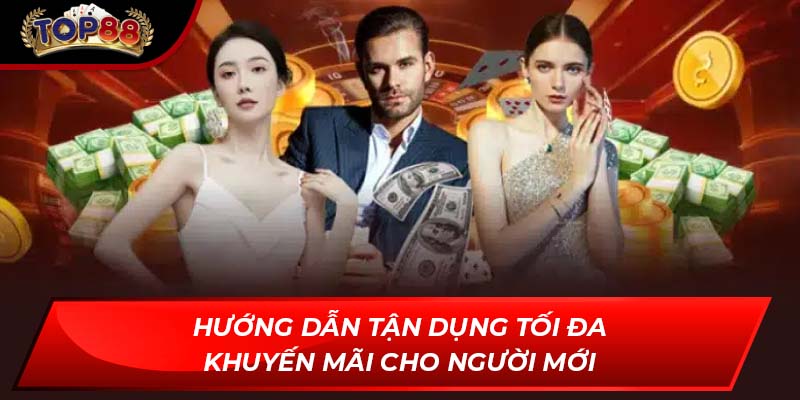 Hướng dẫn tận dụng tối đa khuyến mãi cho người mới