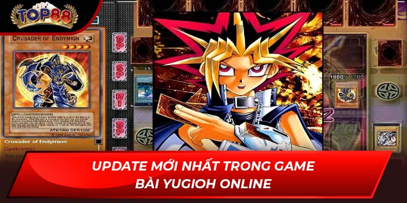 Update mới nhất trong game bài Yugioh Online